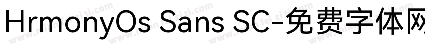 HrmonyOs Sans SC字体转换